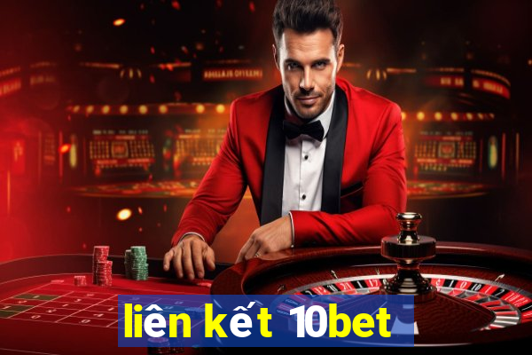 liên kết 10bet