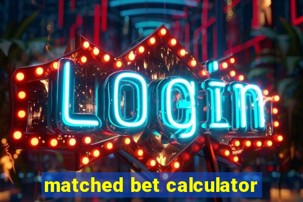 matched bet calculator