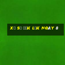 xổ số đắk lắk ngày 8