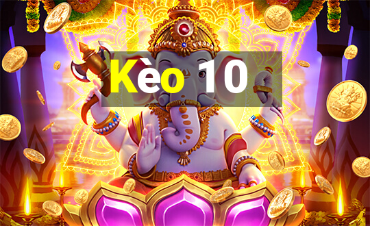 Kèo 1 0