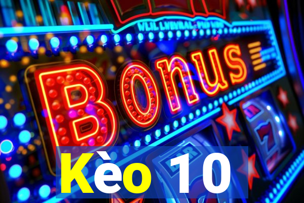 Kèo 1 0