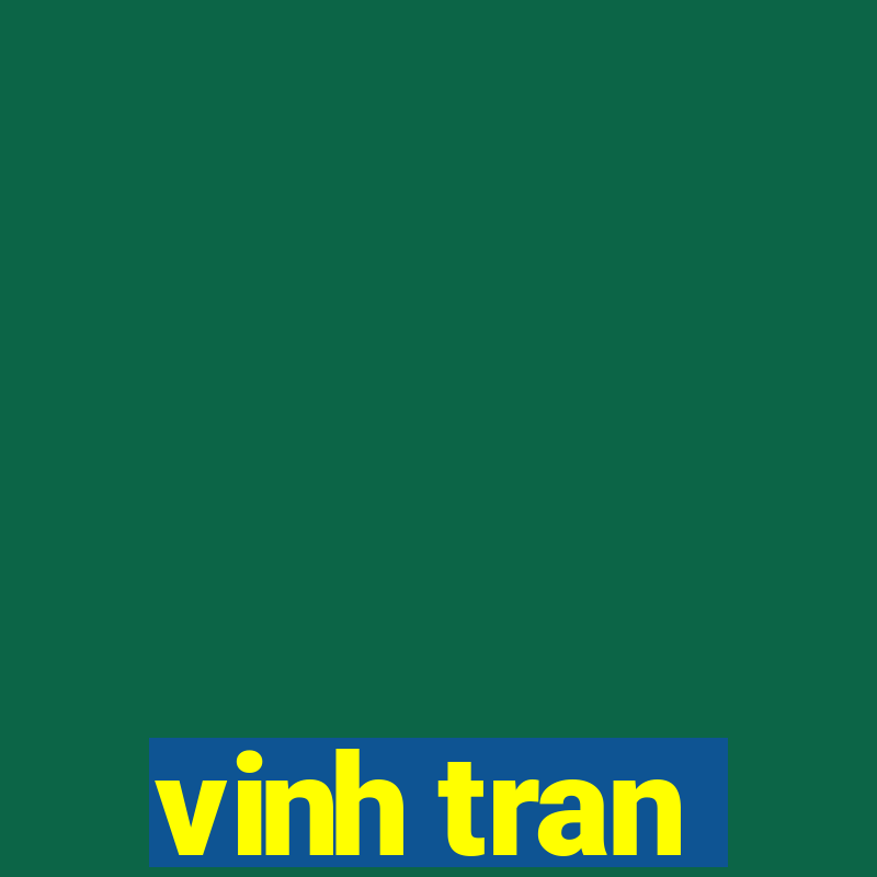 vinh tran