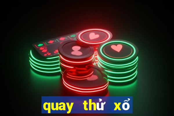 quay thử xổ số kon tum hôm nay