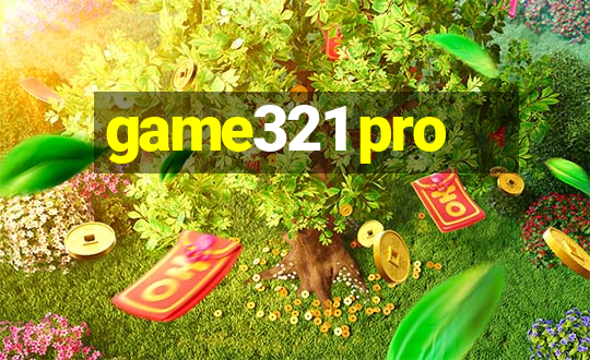 game321 pro