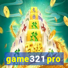 game321 pro