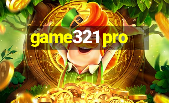 game321 pro