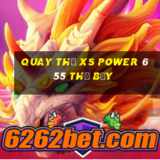 Quay thử XS power 6 55 thứ bảy