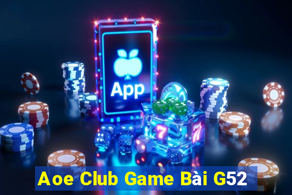 Aoe Club Game Bài G52