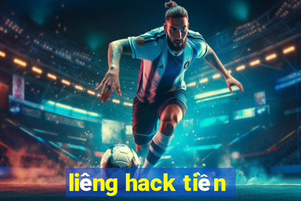 liêng hack tiền