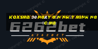 kqxsmb 30 ngày gần nhất minh ngọc mb