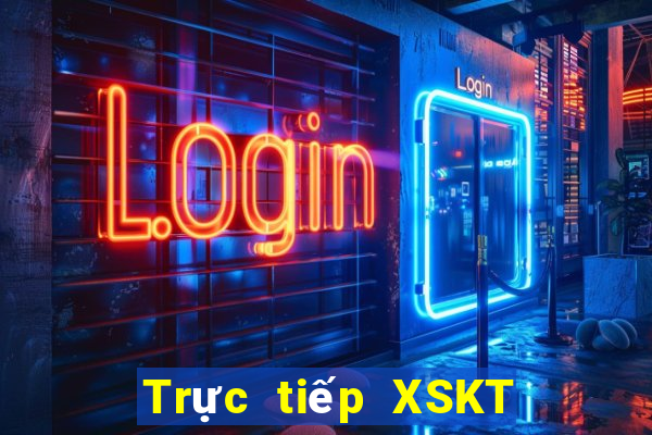 Trực tiếp XSKT ngày 24