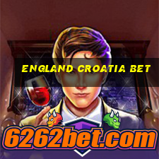 england croatia bet