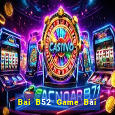 Bai B52 Game Bài Nạp Sms