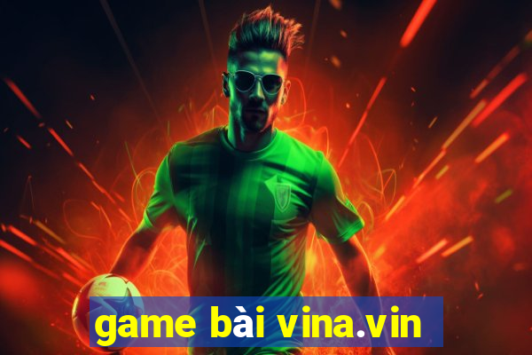 game bài vina.vin