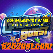 Conggameviet Game Bài Nổ Hũ Uy Tín