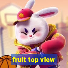 fruit top view