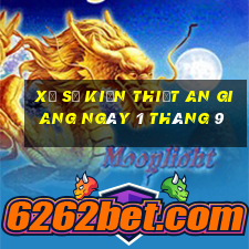 xổ số kiến thiết an giang ngày 1 tháng 9