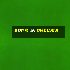 bóng đá chelsea