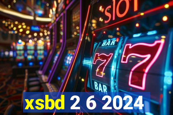 xsbd 2 6 2024