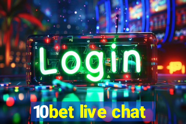 10bet live chat