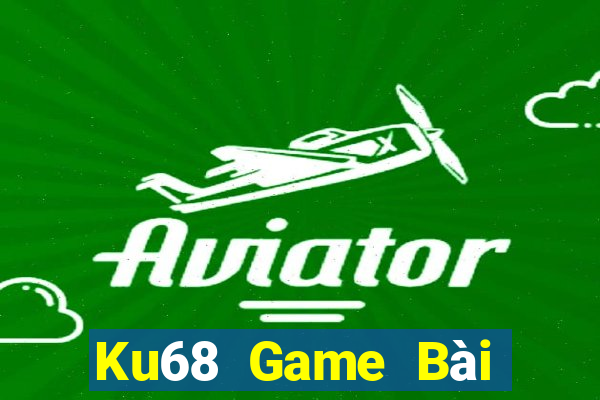 Ku68 Game Bài Nhất Vip