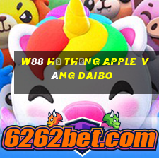 W88 Hệ thống Apple vàng Daibo