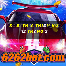 xổ số thừa thiên huế 12 tháng 2