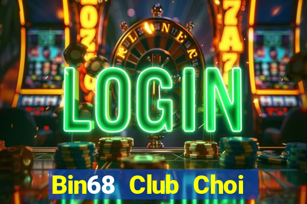 Bin68 Club Choi Game Đánh Bài