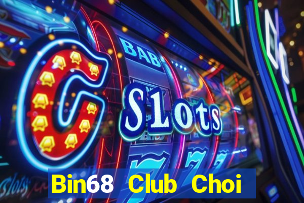 Bin68 Club Choi Game Đánh Bài