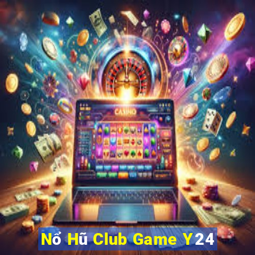 Nổ Hũ Club Game Y24