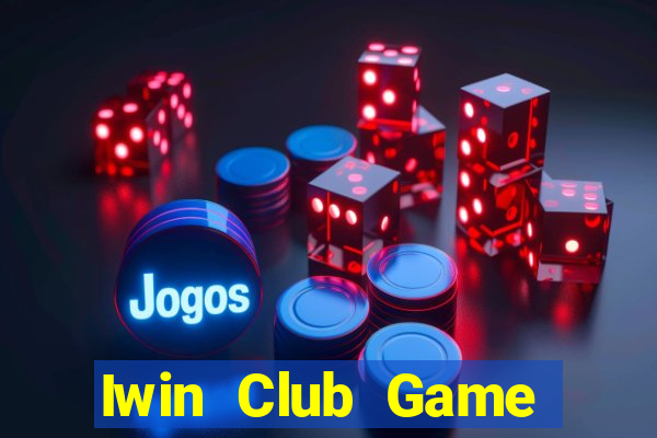 Iwin Club Game Bài Liêng