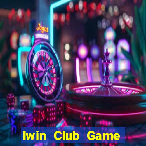 Iwin Club Game Bài Liêng