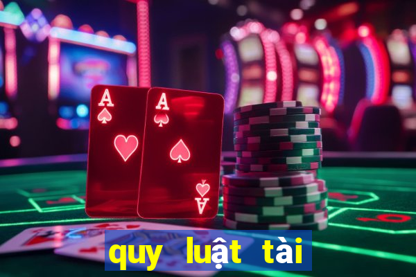 quy luật tài xỉu online