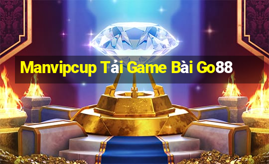 Manvipcup Tải Game Bài Go88