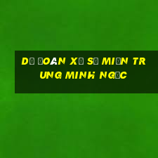 dự đoán xổ số miền trung minh ngọc