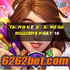 Thống kê Xổ Số mega millions ngày 10