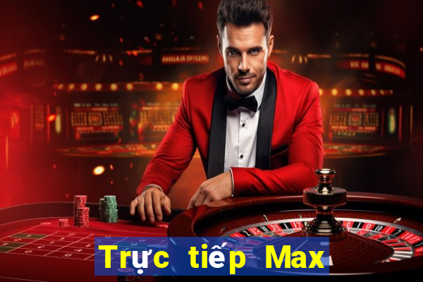 Trực tiếp Max 4D ngày 8