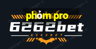 phỏm pro