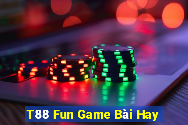 T88 Fun Game Bài Hay