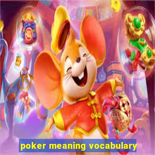 poker meaning vocabulary