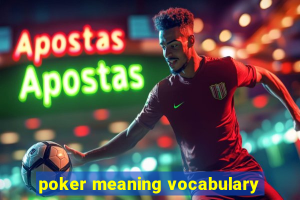 poker meaning vocabulary