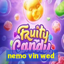 nemo vin wed