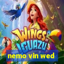 nemo vin wed