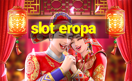 slot eropa