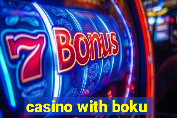 casino with boku