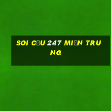 soi cầu 247 miền trung