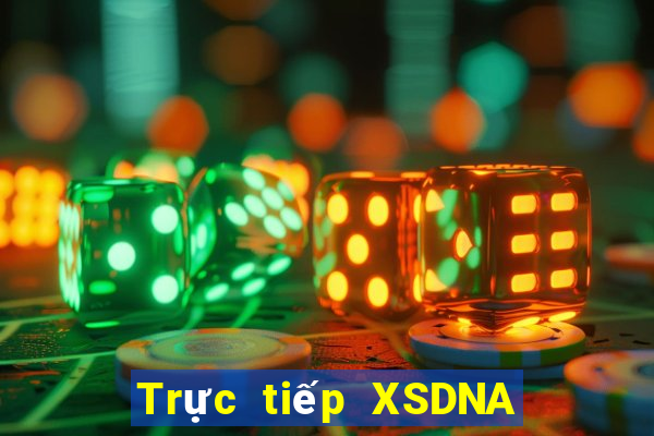 Trực tiếp XSDNA Thứ 5