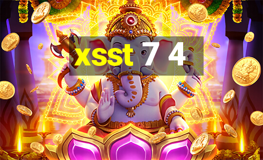 xsst 7 4