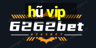 hũ vip