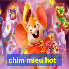 chim mieu hot